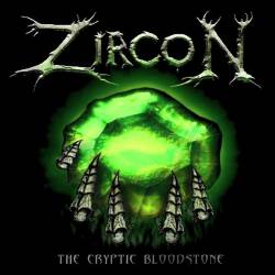 Zircon : The Cryptic Bloodstone